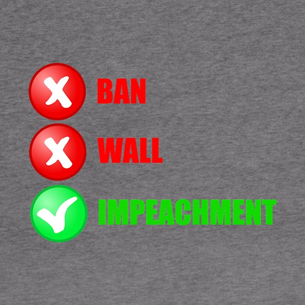 No Ban No Wall Impeachment by NYNY